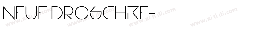 Neue Droschke字体转换